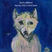 Review: Darrin Bradbury - Talking Dogs & Atom Bombs